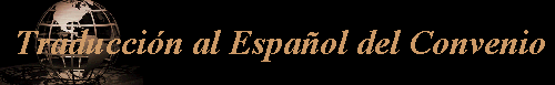 Traduccin al Espaol del Convenio